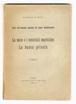 Studi sull'economia genovese del secolo decimosecondo. La nave e i contratti marittimi. La banca privata