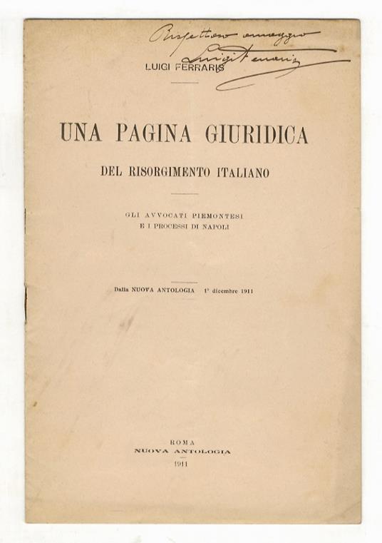 Una pagina giuridica del Risorgimento italiano. Gli avvocati piemontesi e i processi di Napoli - Luigi Ferraris - copertina