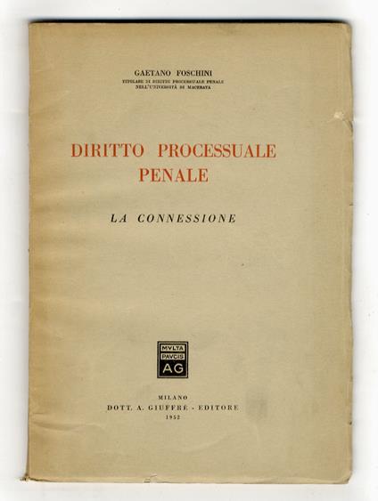 Diritto processuale penale. La connessione - Gaetano Foschini - copertina