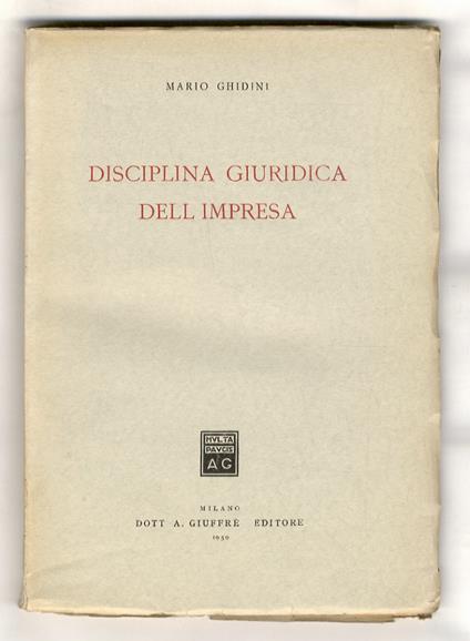 Disciplina giuridica dell'impresa - Mario Ghidini - copertina