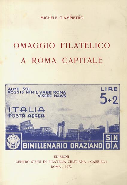 Omaggio filatelico a Roma capitale - Michele Giampietro - copertina