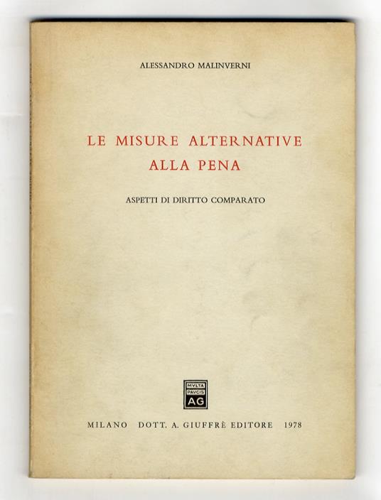 Le misure alternative alla pena. Aspetti di diritto comparato - Alessandro Malinverni - copertina