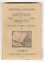 Questioni di diritto. Con note di Enrico Altavilla