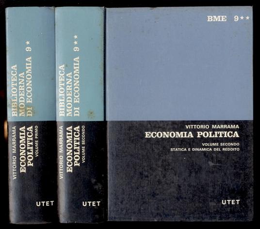 Economia politica. Libro primo: consumo, produzione, impresa e mercato. [- Libro secondo: statica e dinamica del reddito] - Vittorio Marrama - copertina