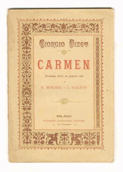 Carmen. Dramma lirico in quattro atti. Tratto dalla novella di Prospero Mérimée. Musica di Giorgio Bizet - Henri Meilhac - copertina