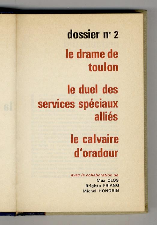 Les grandes énigmes de la Résistance. Présentées par Bernard Michal. Dossier n° 2: Le drame de Toulon - Le duel des services spéciaux alliés - Le calvaire d'Oradour. Avec la collaboration de Max Clos, Brigitte Friang, Michel Honorin - Bernard Michal - copertina