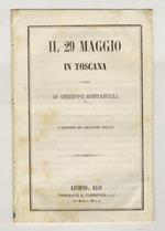 Il 29 maggio in Toscana. Parole di Giuseppe Montanelli