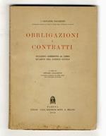 Obbligazioni e contratti. Succinto commento al Libro quarto del Codice Civile. A cura di Cesare Grassetti