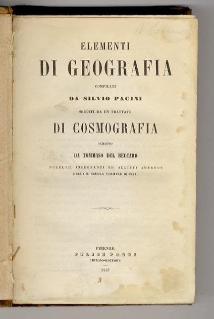 Elementi di Geografia (...) Seguiti da un Trattato di Cosmografia scritto da Tommaso Del Beccaro - Silvio Pacini - copertina