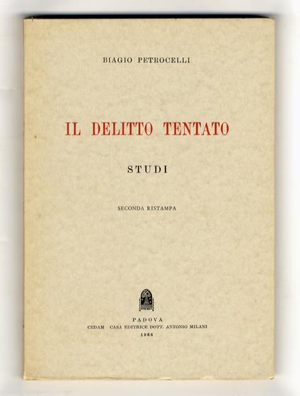 Il delitto tentato. Studi - Biagio Petrocelli - copertina