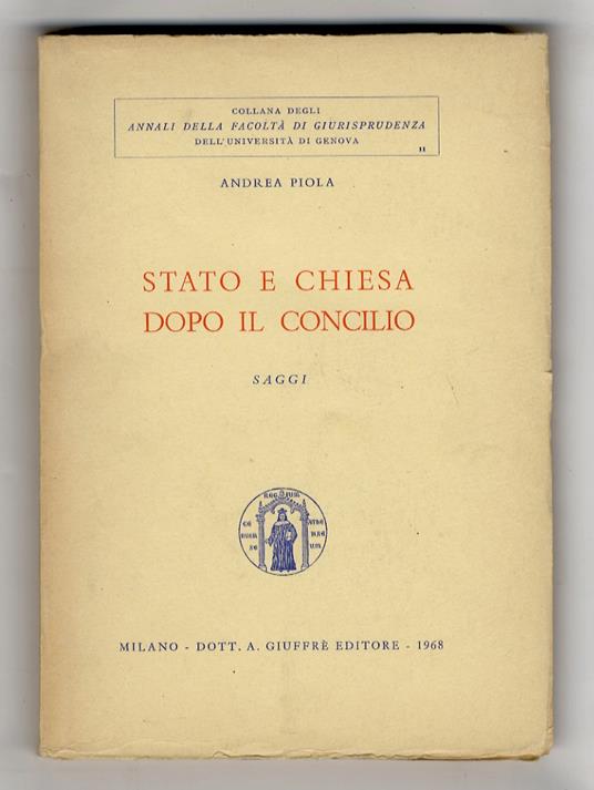 Stato e Chiesa dopo il Concilio. Saggi - Andrea Piola - copertina