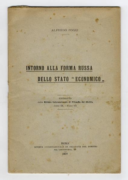 Intorno alla forma russa dello Stato "economico". Estratto dalla Rivista Internazionale di Filosofia del Diritto. Anno IX. Fasc. III - Alfredo Poggi - copertina