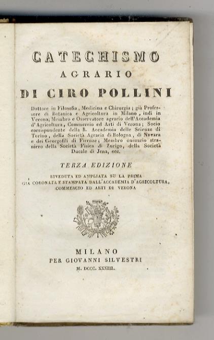 Catechismo Agrario. Terza edizione riveduta e ampliata su la prima già coronata e stampata dall'Accademia d'Agricoltura, Commercio e Arti di Verona - Ciro Pollini - copertina