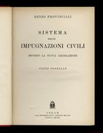 Sistema delle impugnazioni civili secondo la nuova legislazione. Parte generale