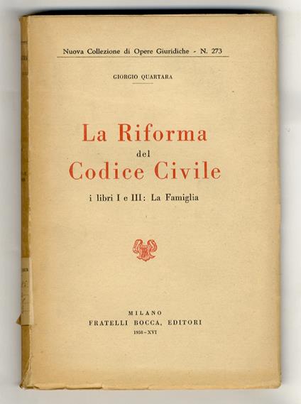 La riforma del Codice Civile. I libri I e III: la famiglia - Giorgio Quartara - copertina