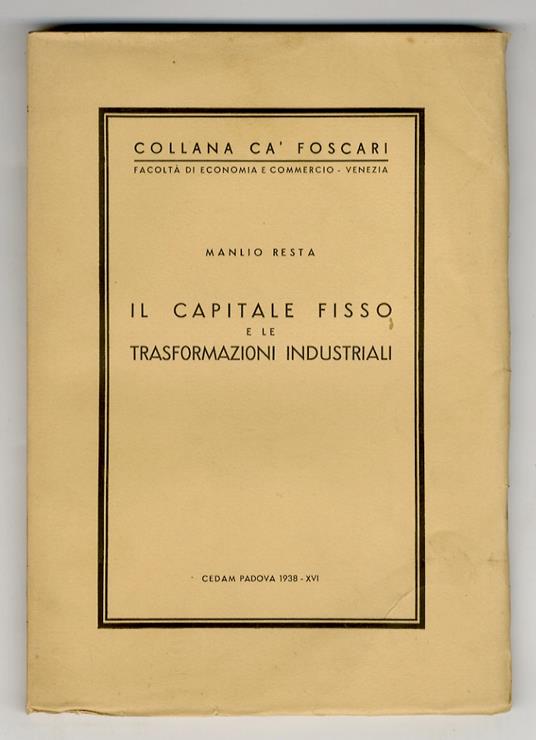 Il capitale fisso e le trasformazioni industriali - Manlio Resta - copertina