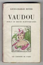 Vaudou. Roman de moeurs martiniquaises