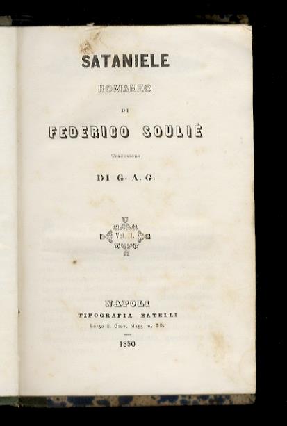 Sataniele. Romanzo. Traduzione di G. A.G - Frédéric Soulié - copertina