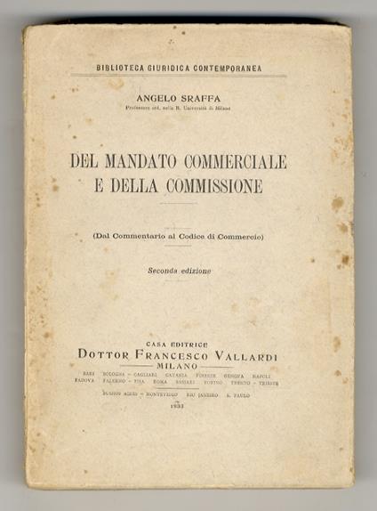 Del mandato commerciale e della commissione. (Dal Commentario al Codice di Commercio). Seconda edizione - Angelo Sraffa - copertina