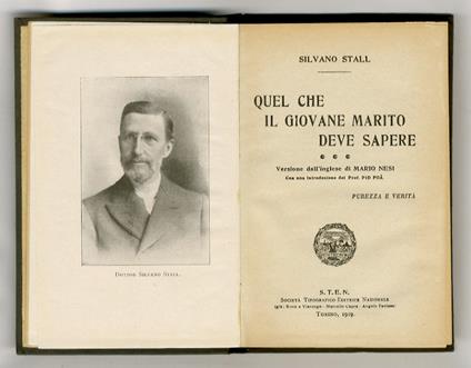 Quel che il giovine marito deve sapere. Versione dall'inglese di Mario Nesi. Con una introduzione del prof. Pio Foà - Silvano Stall - copertina