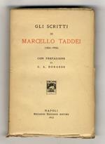 Gli scritti di Marcello Taddei (1884 - 1908). Con prefazione di G.A. Borgese