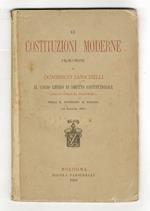 Le costituzioni moderne. Prolusione al corso libero di diritto costituzionale (leggi speciali politiche) nella R. Università di Bologna. (11 Dicembre 1883)