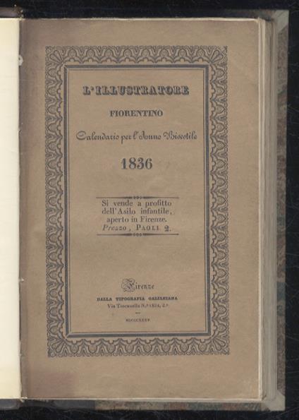 L' illustratore fiorentino. Calendario per l'anno bisestile 1836 [- 1837 - 1838 - 1839] - copertina