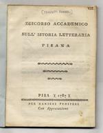 Discorso accademico sull'istoria letteraria pisana