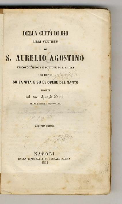 Della Città di Dio. Libri ventidue. Coi cenni su la vita e su le opere del santo scritti dal Cav. Ignazio Cantù. Prima edizione napolitana - copertina