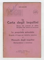 La carta degli inquilini. Blocco dei contratti di affitto, disciplina dei canoni di locazione. La proprietà aziendale. Progetto di legge per iniziativa popolare. Manuale degli inquilini. Giurisprudenza e consulenza