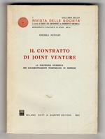 Il contratto di joint venture. La disciplina giuridica dei raggruppamenti temporanei di imprese