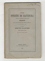 Sulle pinete di Ravenna, proprietà patrimoniale dello Stato. Relazione letta nell'adunanza del Consiglio forestale il dì 27 gennaio 1866