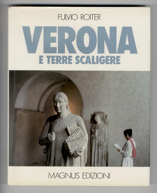 Verona e Terre  Scaligere. Presentazione: Giulio Nascimbeni - copertina