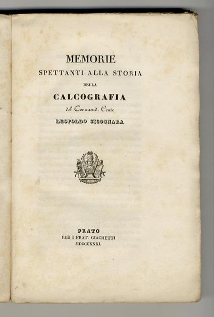 Memorie spettanti alla storia della calcografia del Commend. Conte Leopoldo Cicognara - copertina