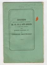 Discorso pronunziato dal prefetto di Grosseto Sig. Cav. Avv. Giuseppe Cotta Ramusino, in occasione dell'apertura della sessione ordinaria 1871 del Consiglio Provinciale