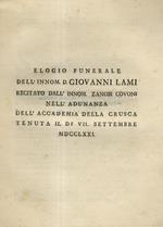 Elogio funerale dell'innom. d. Giovanni Lami recitato dall'innm. Zanobi Covoni nell'adunanza della Crusca tenuta il dì VII settembre MDCCLXXI