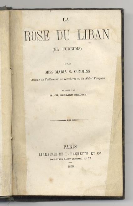 La rose du Liban. (El Fureidis). Traduit par M. Ch. Bernard Derosne - copertina