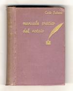 Manuale pratico del notaio. (Formolario generale). Terza edizione