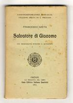 Salvatore di Giacomo. Con bibliografia, ritratto e autografo