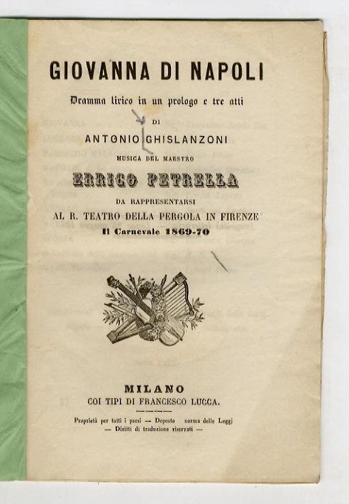 Giovanna di Napoli. Dramma lirico in un prologo e tre atti [...] da rappresentarsi al R. Teatro della Pergola in Firenze il Carnevale 1869-70 - copertina