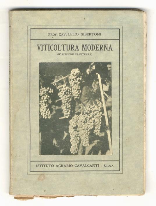 Viticoltura moderna. Lezioni impartite agli alunni del III corso. IIa edizione illustrata - copertina