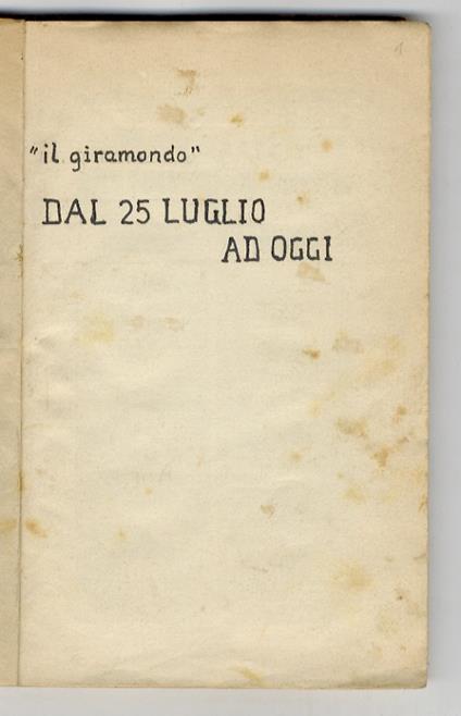 Dal 25 luglio ad oggi... (Corriere della Sera, 12, 16, 19, 22, 26, 29, 31 Marzo 2, 5, 7, 9 (23) Aprile 16, 1, 23 (o 29) maggio 1944) - copertina