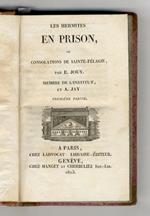 Les Hermites en prison, ou Consolations de Sainte-Pélagie