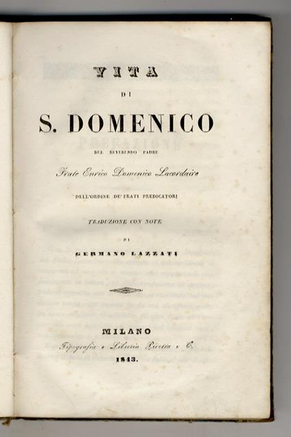 Vita di S. Domenico del Reverendo Padre frate Enrico Domenico Lacordaire, dell'Ordine de' Frati Predicatori. Traduzione con note di Germano Lazzati - copertina