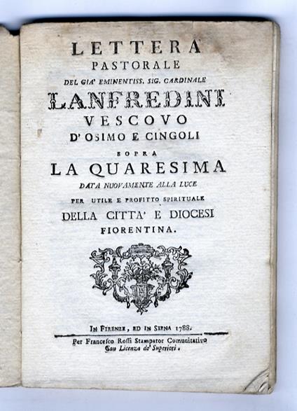 Lettera pastorale del già eminentissimo Lanfredini vescovo d'Osimo e Cigoli sopra la quaresima data nuovamente alla luce per utile e profitto spirituale della città e diocesi fiorentina - copertina