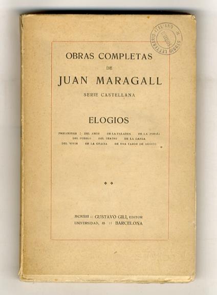 Elogios. (Preliminar. Del amor. De la palabra. De la poesia. Del pueblo. Del teatro. De la danza. Del vivir. De la gracia. De una tarde de Agosto) - copertina