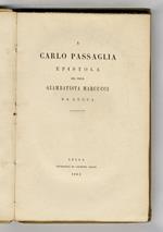 A Carlo Passaglia. Epistola (...)