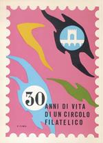 Il Circolo Filatelico Numismatico di Rimini a celebrazione del trentennale della sua fondazione: 1940-1970