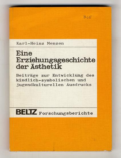 Eine Erziehungsgeschichte der Ästhetik. Beiträge zur Entwicjklung des Kindlich-symbolischen und jugendkulturellen Ausdrucks - copertina