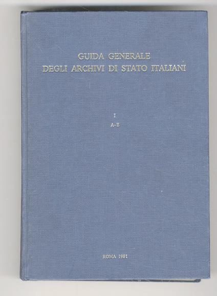 Guida generale degli Archivi di Stato italiani. [Vol.] I: A-E [- vol. IV: S-Z] - copertina